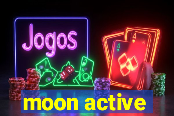 moon active