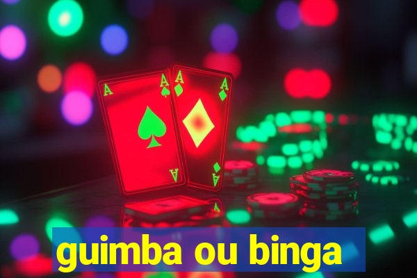 guimba ou binga