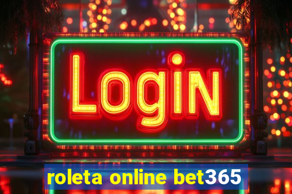 roleta online bet365