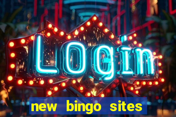 new bingo sites with no deposit