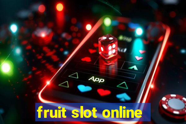 fruit slot online