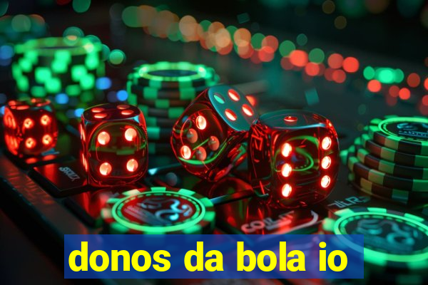 donos da bola io