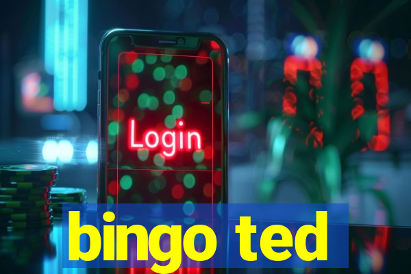 bingo ted