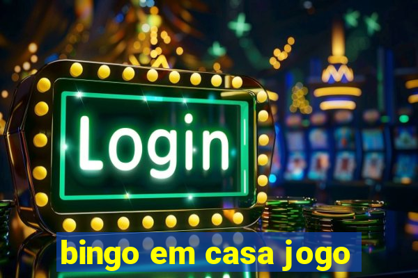 bingo em casa jogo