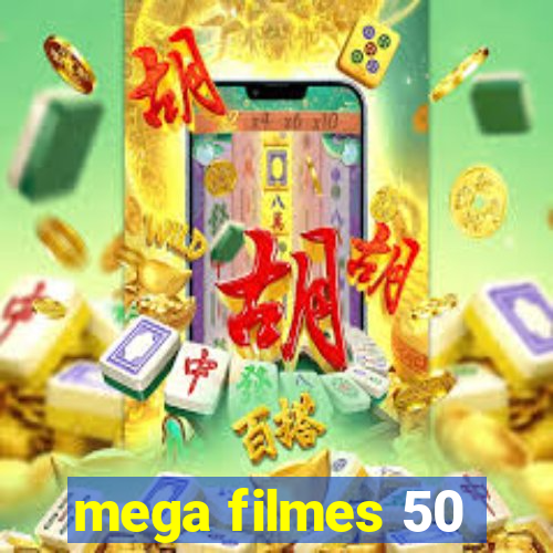 mega filmes 50