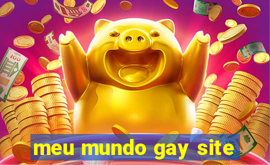 meu mundo gay site