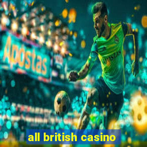 all british casino