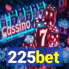 225bet