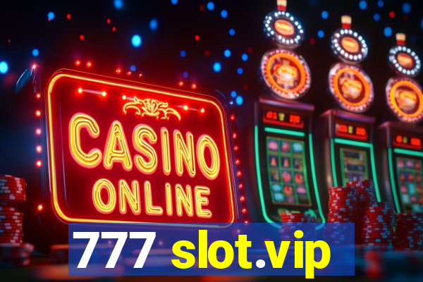 777 slot.vip