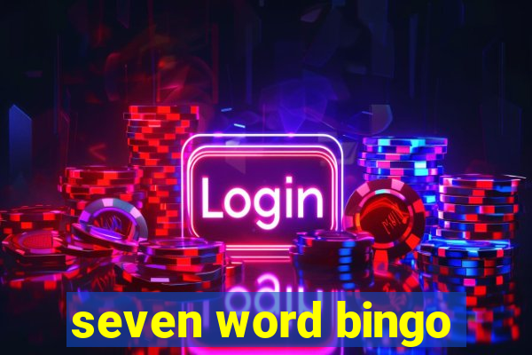 seven word bingo