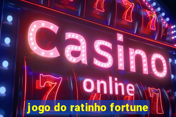 jogo do ratinho fortune