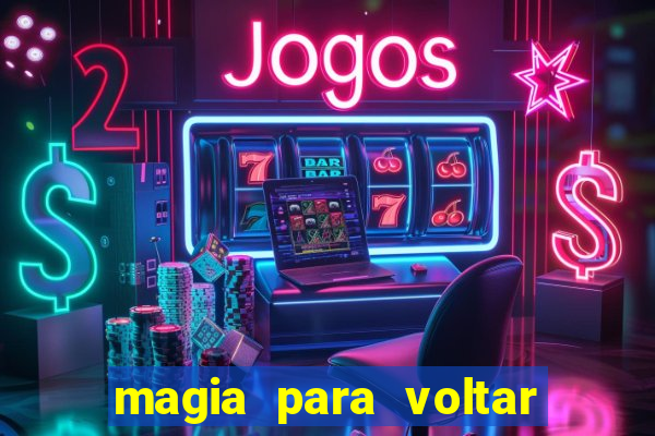 magia para voltar no tempo