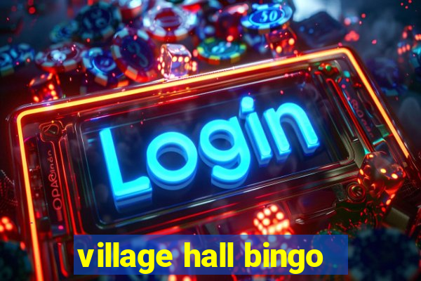 village hall bingo