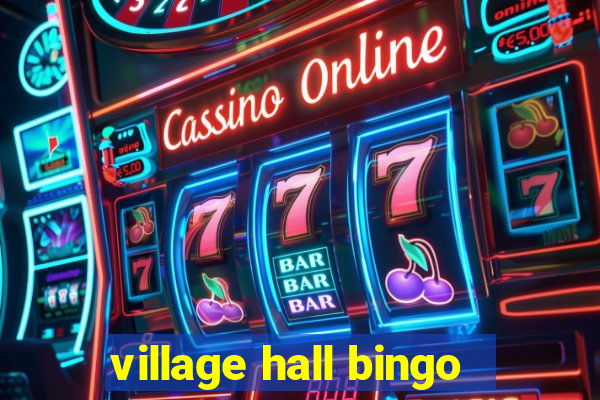 village hall bingo