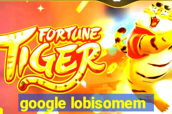 google lobisomem