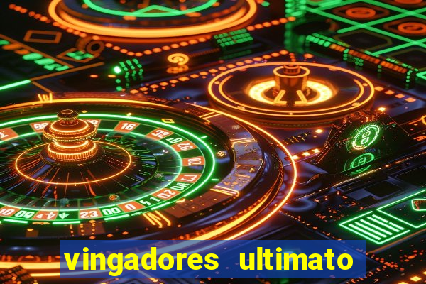 vingadores ultimato filme completo dublado google drive