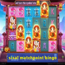 sisal matchpoint bingo