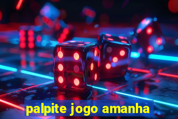 palpite jogo amanha