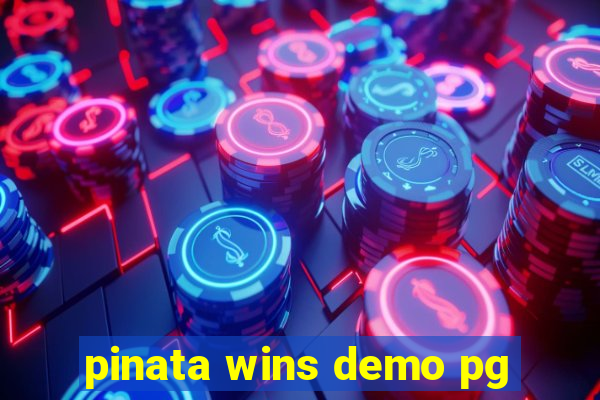 pinata wins demo pg