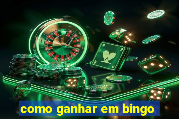 como ganhar em bingo