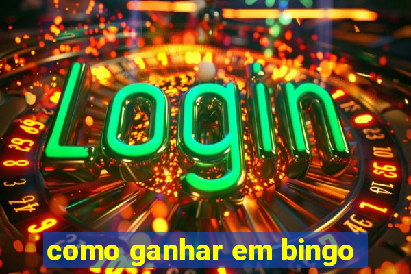 como ganhar em bingo