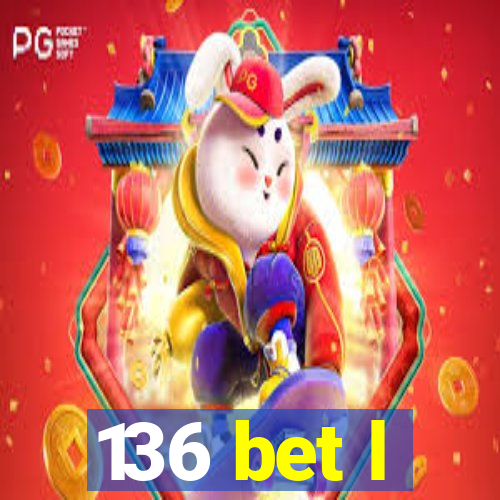 136 bet l