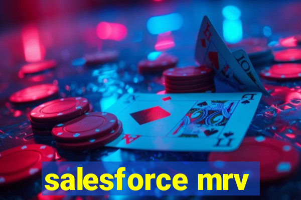 salesforce mrv