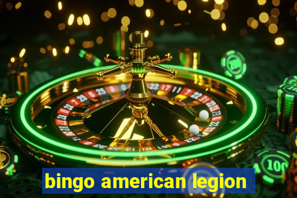 bingo american legion