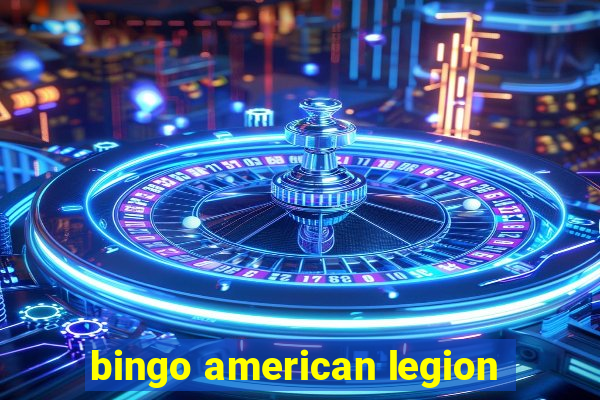 bingo american legion