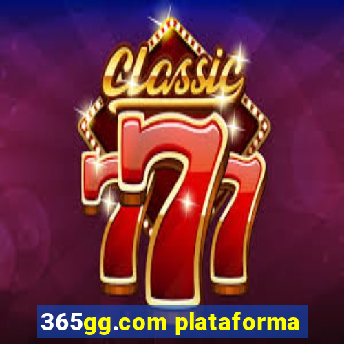 365gg.com plataforma