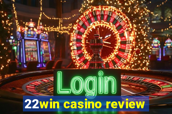 22win casino review