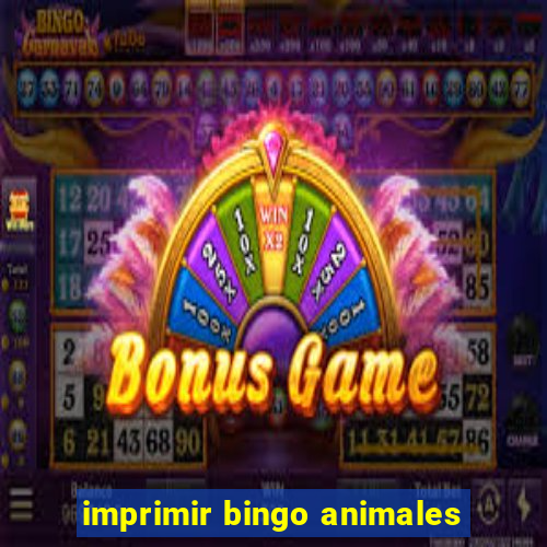 imprimir bingo animales