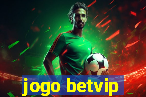 jogo betvip