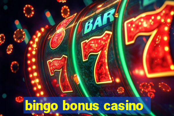 bingo bonus casino