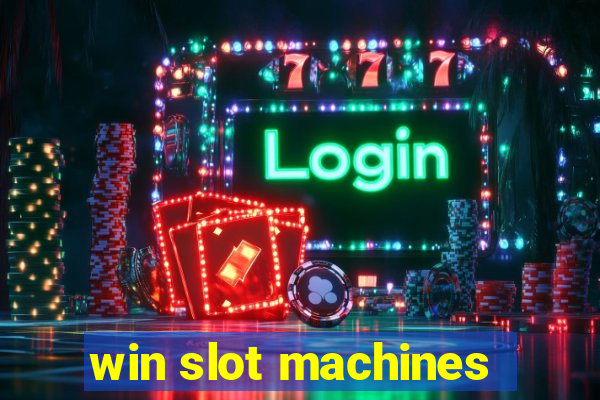 win slot machines