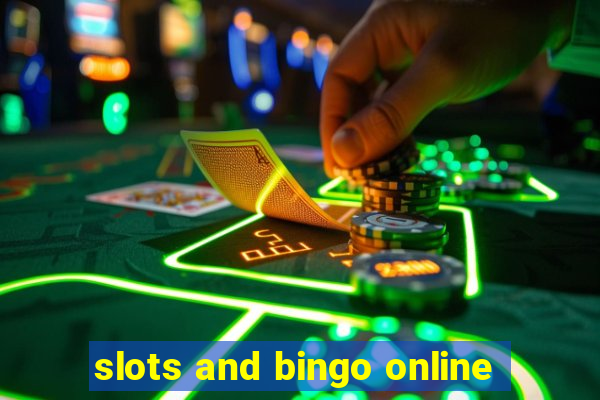 slots and bingo online