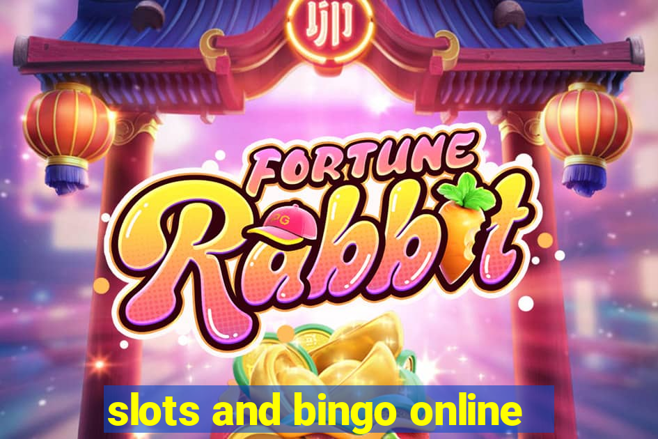 slots and bingo online