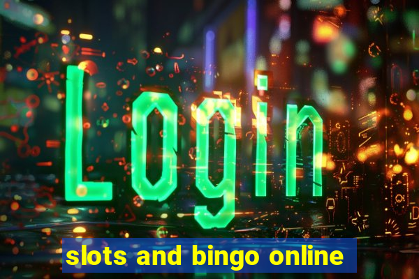 slots and bingo online