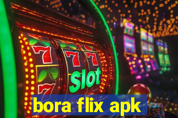 bora flix apk