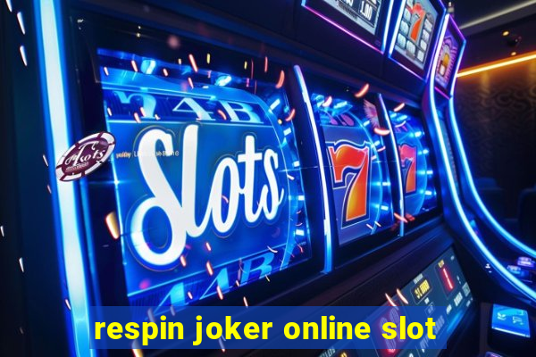 respin joker online slot