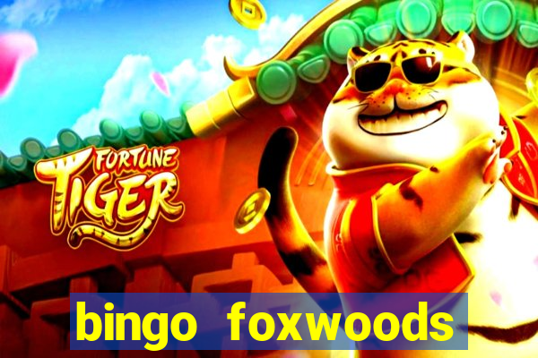 bingo foxwoods january 2018