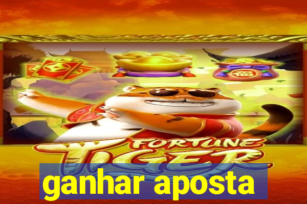 ganhar aposta