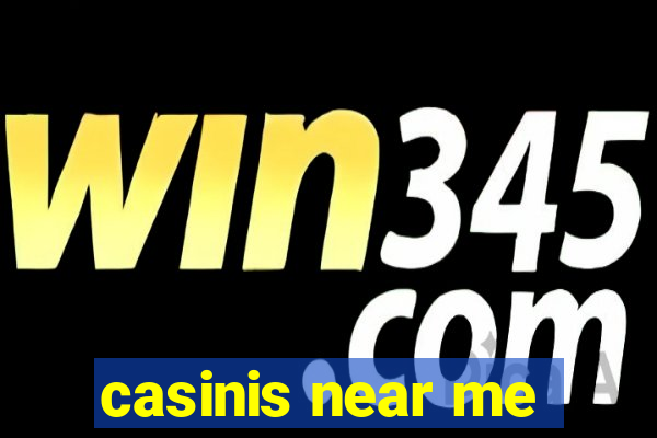 casinis near me