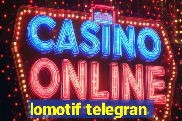 lomotif telegran