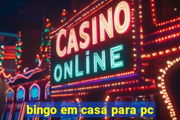 bingo em casa para pc