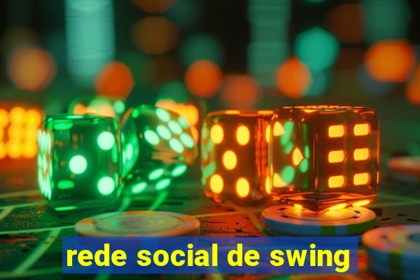 rede social de swing