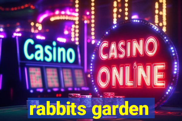 rabbits garden