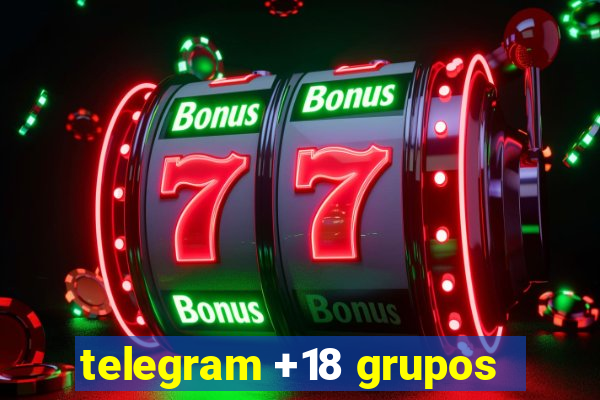 telegram +18 grupos