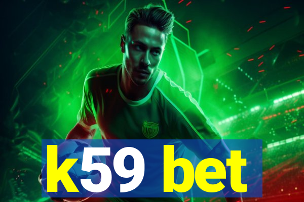 k59 bet