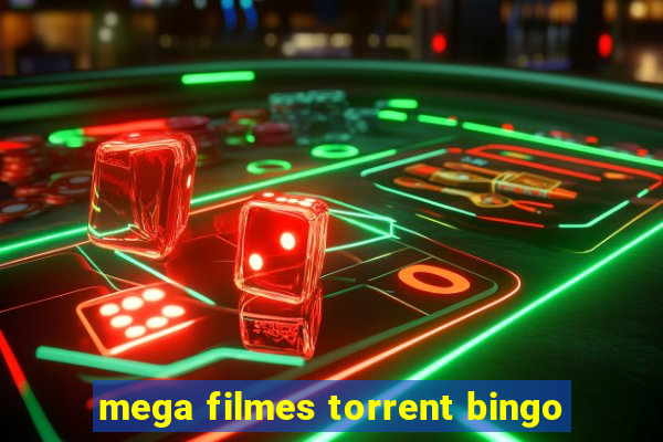 mega filmes torrent bingo